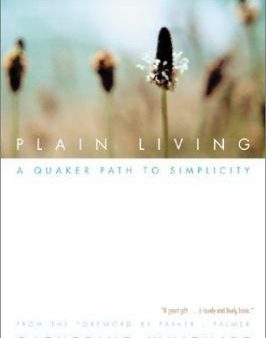 Plain Living: A Quaker Path to Simplicity Online Sale