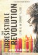 The Irresistible Revolution: Living as an Ordinary Radical Hot on Sale