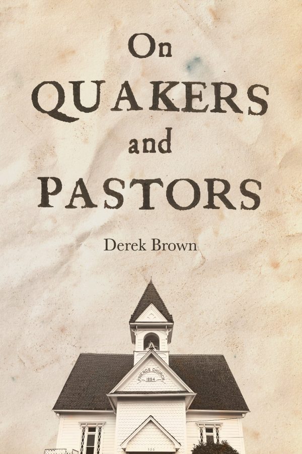 On Quakers and Pastors For Discount