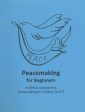 Peacemaking for Beginners: A Biblical Approach to Peacemaking for Children (K-2nd) Online Sale