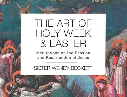 The Art of Holy Week and Easter: Meditations on the Passion and Resurrection of Jesus Discount