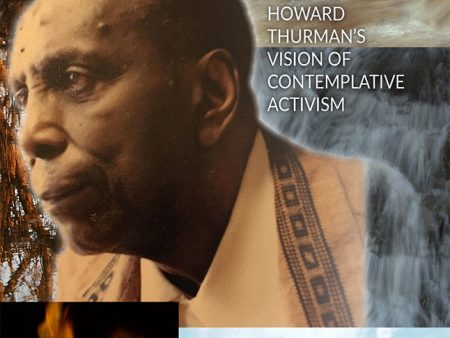 Prophetic Healing: Howard Thurman’s Vision of Contemplative Activism Online Hot Sale