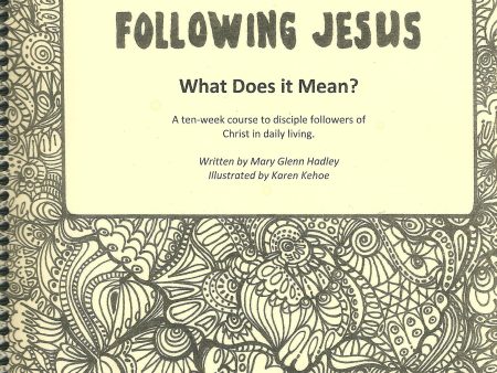 Following Jesus: What Does it Mean? Online now