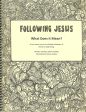 Following Jesus: What Does it Mean? Online now