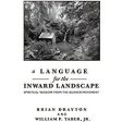 A Language for the Inward Landscape: Wisdom from the Quaker Tradition Cheap