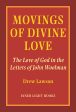 Movings of Divine Love: The Love of God in the Letters of John Woolman Cheap