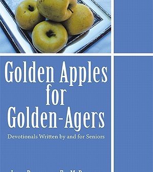 Golden Apples for Golden-Agers: Devotionals Written by and for Seniors Hot on Sale