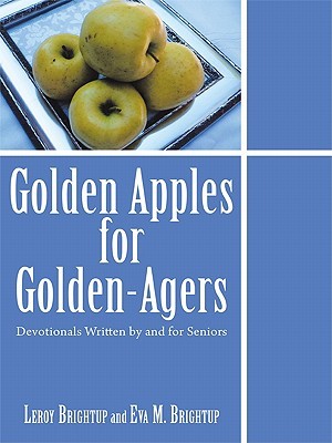 Golden Apples for Golden-Agers: Devotionals Written by and for Seniors Hot on Sale