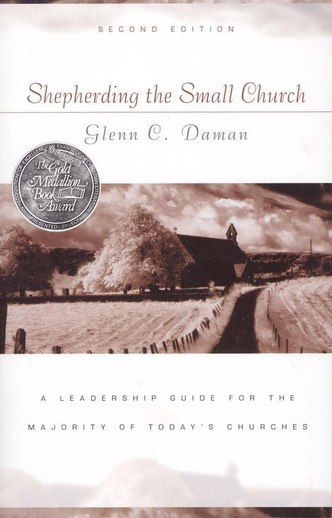 Shepherding the Small Church: A Leadership Guide for the Majority of Today’s Churches Fashion