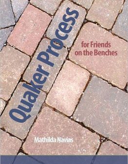 Quaker Process for Friends on the Benches Supply